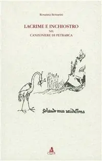 Lacrime e inchiostro nel Canzoniere di Petrarca Vendita Finale