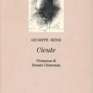 Cicute. Dal diario di un filosofo Spedito Oggi