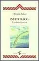 Bestseller I sette raggi. Psicologia esoterica