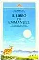 Pagamento Sicuro Il libro di Emmanuel. Vol. 2 La scelta dell‘Amore