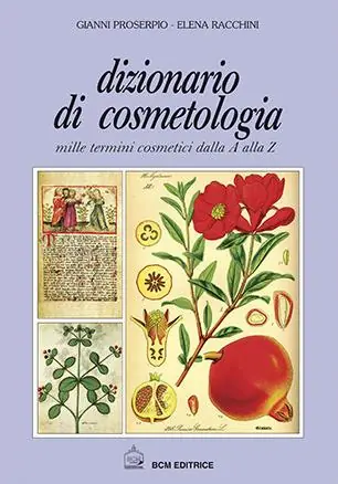 Prezzo Scontato Dizionario di cosmetologia. Mille termini cosmetici dalla A alla Z
