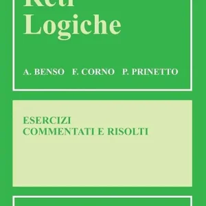 Scelto Dai Clienti Reti logiche. Esercizi commentati e risolti