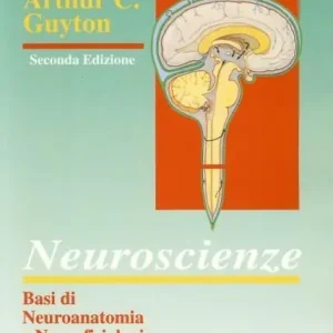 Ultimissimo Modello Neuroscienze. Basi di neuroanatomia e neurofisiologia