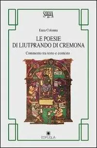 Affare Le poesie di Liutprando di Cremona. Commento tra testo e contesto