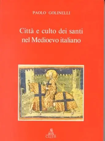 Reso Gratuito Città e culto dei santi nel Medioevo italiano