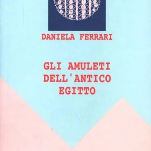 Gli amuleti dell‘antico Egitto Saldi