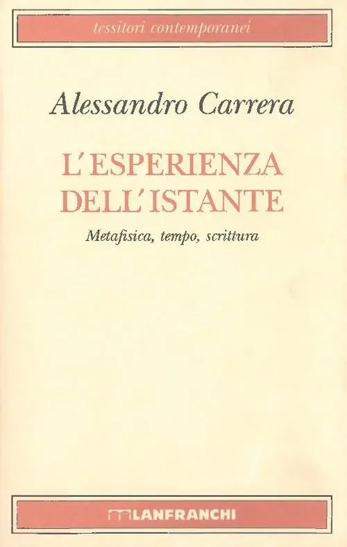Miglior Prezzo L‘ esperienza dell‘istante. Metafisica, tempo, scrittura