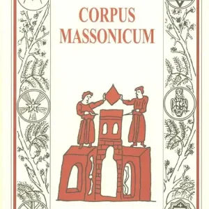Bestseller Corpus massonicum. Introduzione ai riti, miti e simboli della libera muratoria