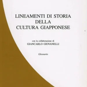 Lineamenti di storia della cultura giapponese. Ediz. giapponese Scelto Dai Clienti