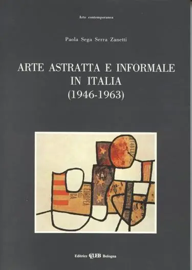 Affare Arte astratta e informale in Italia (1946-1963)