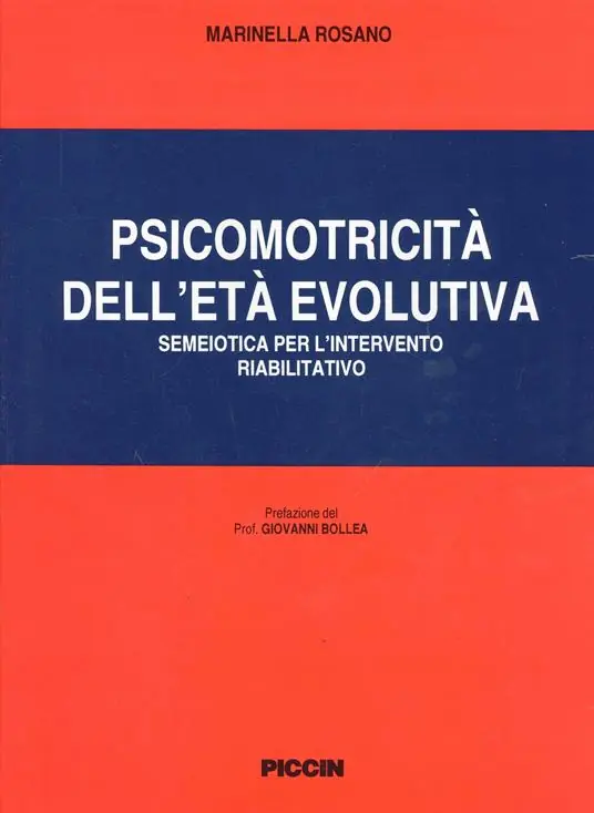 Ultima Occasione Psicomotricità dell‘età evolutiva. Semeiotica per l‘intervento riabilitativo