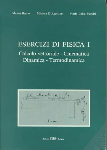 Spedizione Espresso Esercizi di fisica 1. Calcolo vettoriale, cinematica, dinamica e termodinamica