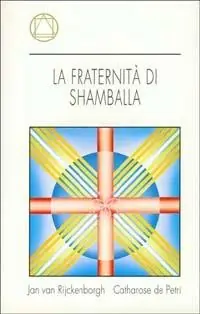 Offerta Limitata La fraternità di Shamballa