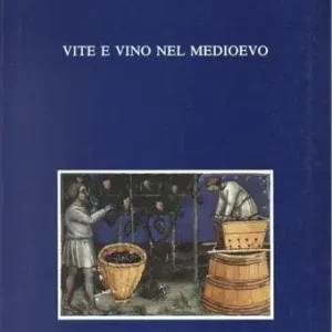 Super Prezzo Vite e vino nel Medioevo