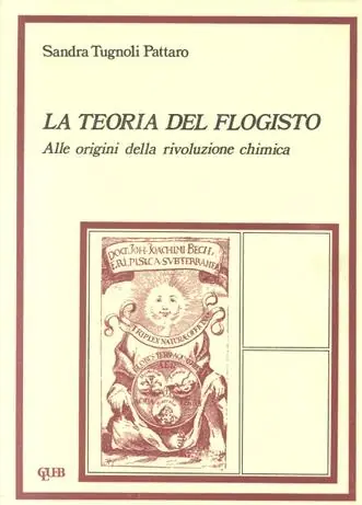 La teoria del flogisto alle origini della rivoluzione chimica Affare