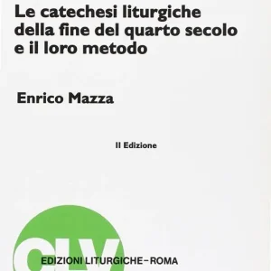 Promo Stagionale La mistagogia. Le catechesi liturgiche della fine del IV secolo e il loro metodo