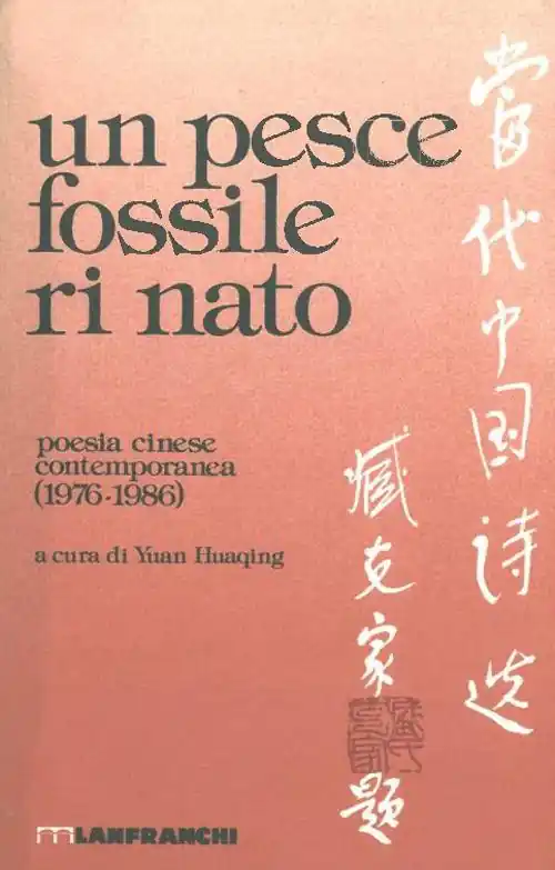 Un pesce fossile rinato. Antologia della poesia cinese contemporanea Prezzo Di Fabbrica