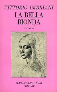 La bella bionda (costumi napoletani) ed altri racconti Spedito Oggi