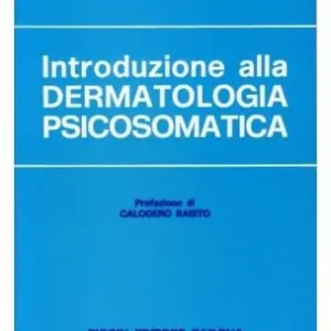 Must-Have Introduzione alla dermatologia psicosomatica