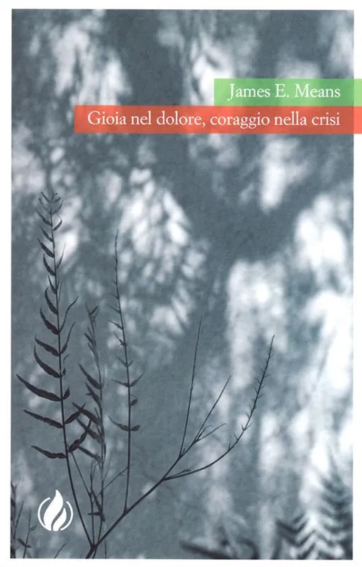 Gioia nel dolore, coraggio nella crisi Quantità Limitata