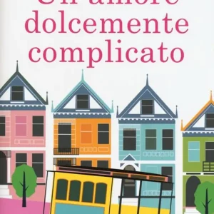 Un amore dolcemente complicato Vendita Finale