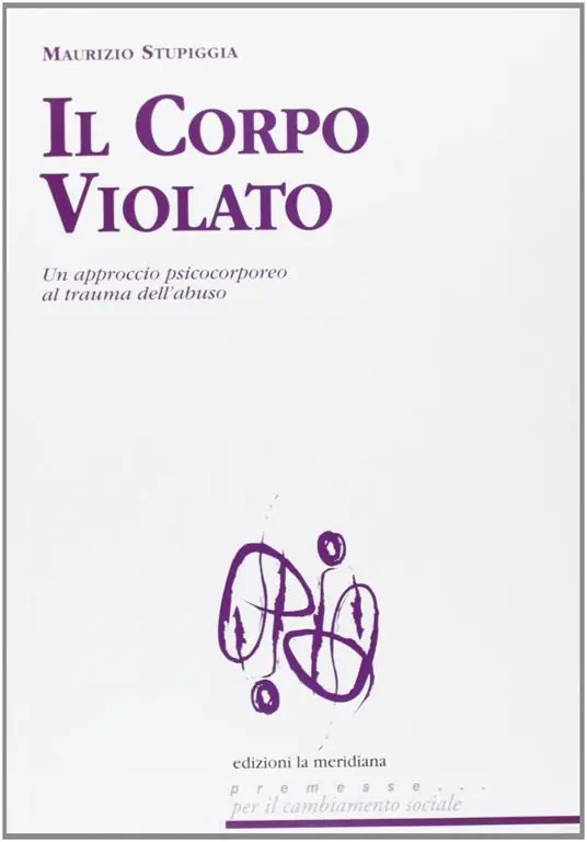 Il corpo violato. Un approccio psicocorporeo al trauma dell‘abuso Offerta Lampo