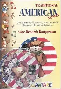 Pagamento Sicuro Traditional American songs. Con le parole delle canzoni, le basi musicali, gli accordi e le attività didattiche