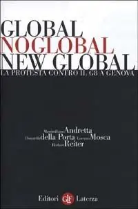 Popolare Global, noglobal, new global. La protesta contro il G8 a Genova