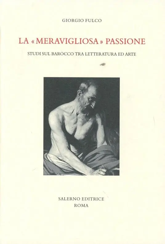 La «meravigliosa» passione. Studi sul barocco tra letteratura e arte Spedizione Espresso