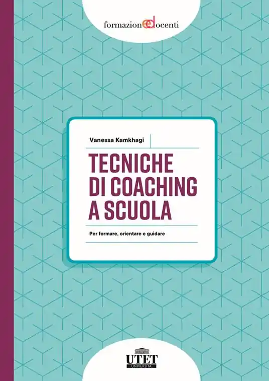 Prezzo Scontato Tecniche di coaching a scuola. Per formare, orientare e guidare