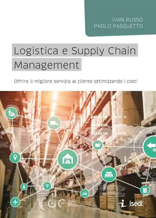 Logistica e Supply Chain management. Offrire il migliore servizio al cliente ottimizzando i costi Nuovo Arrivo