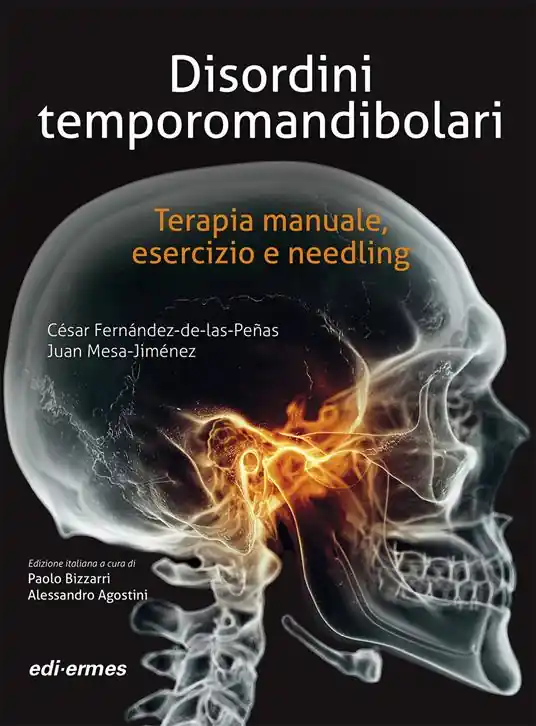 Subito Disponibile Disordini temporomandibolari. Terapia manuale, esercizio e needling. Ediz. illustrata