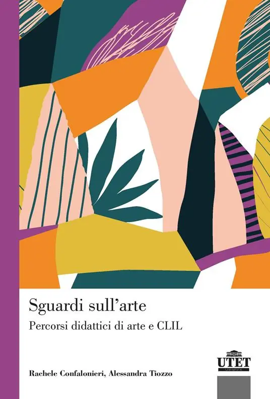 Sguardi sull‘arte. Percorsi didattici di arte e CLIL Acquista Ora