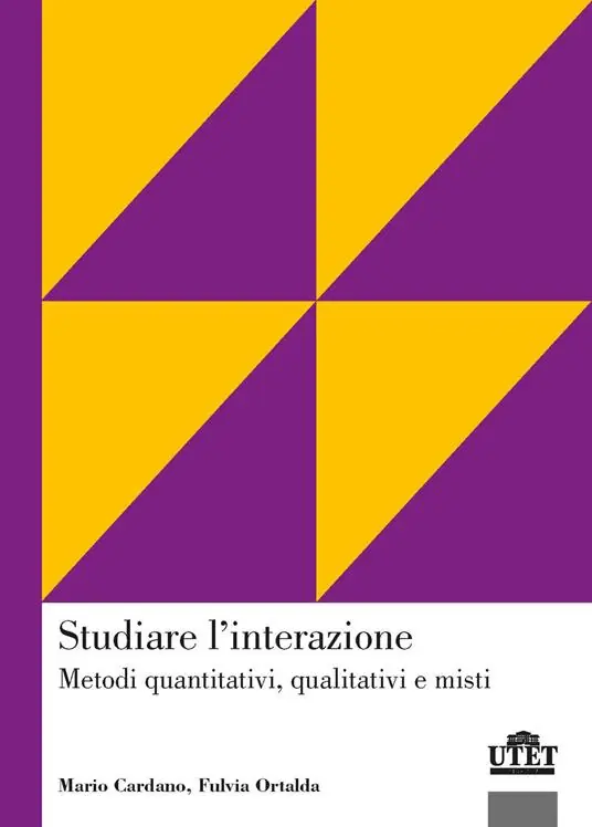Studiare l‘interazione. Metodi quantitativi, qualitativi e misti Affare