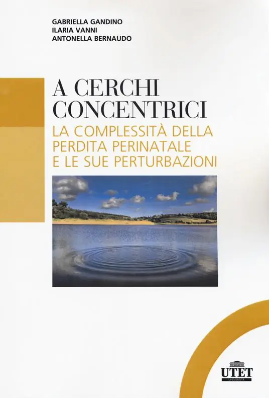 Occasione A cerchi concentrici. La complessità della perdita perinatale e le sue perturbazioni