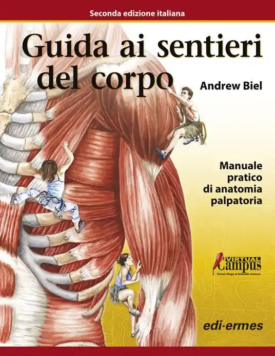 Compra Online Guida ai sentieri del corpo. Manuale pratico di anatomia palpatoria. Con aggiornamento online