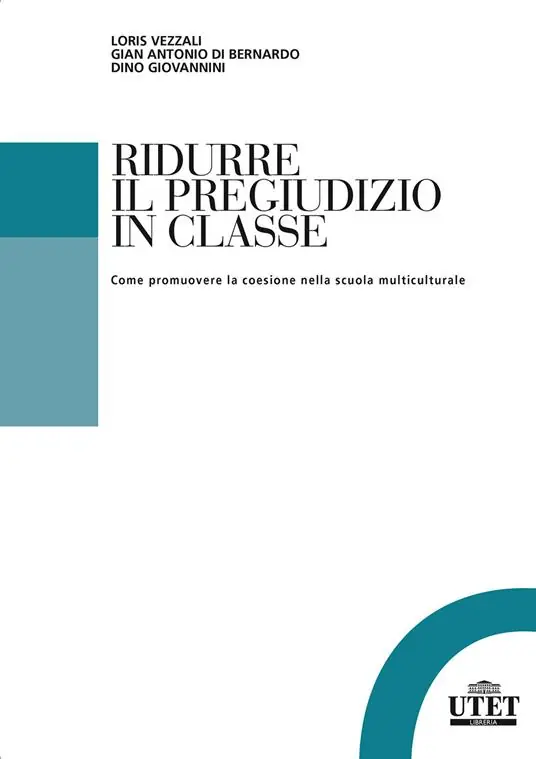Offerta Speciale Ridurre il pregiudizio in classe. Come promuovere la coesione nella scuola multiculturale