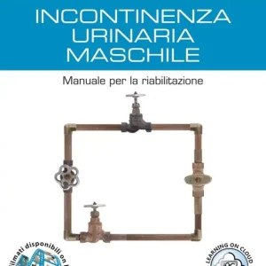 Incontinenza urinaria maschile. Manuale per la riabilitazione Prezzo Ridotto