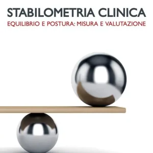 Direttamente Dal Produttore Stabilometria clinica. Equilibrio e postura misura e valutazione