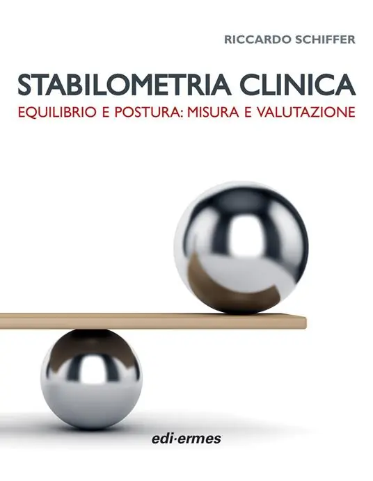 Direttamente Dal Produttore Stabilometria clinica. Equilibrio e postura misura e valutazione