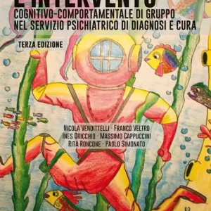 Novità L‘intervento cognitivo-comportamentale di gruppo nel servizio psichiatrico di diagnosi e cura