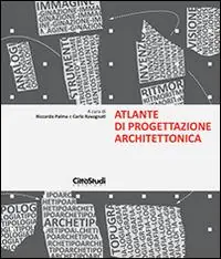 Nuovo Arrivo Atlante di progettazione architettonica