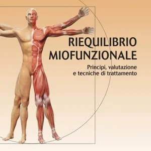 Riequilibrio miofunzionale. Principi, valutazione e tecniche di trattamento Di Tendenza