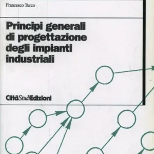 Principi generali di progettazione degli impianti industriali Promozione