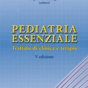 Compra Online Pediatria essenziale. Trattato di clinica e terapia