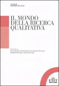 Subito Disponibile Il mondo della ricerca qualitativa