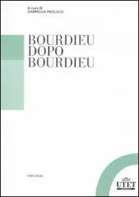 Bourdieu dopo Bourdieu Spedito Oggi