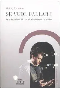 Se vuol ballare. Le trasposizioni in musica dei classici europei Spedizione Espresso