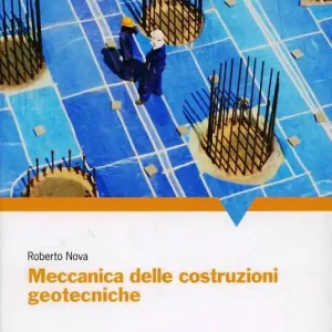 Super Prezzo Meccanica delle costruzioni geotecniche