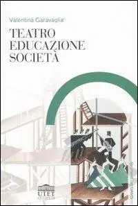 Novità Teatro, educazione, società